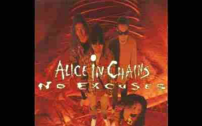 ALICE IN CHAINS: NO EXCUSES Single Album (1994)