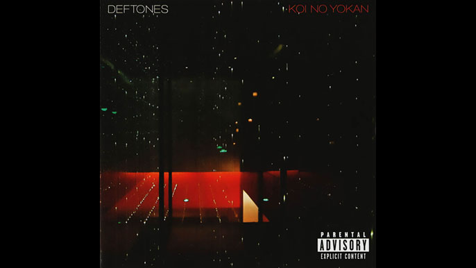 DEFTONES: KOI NO YOKAN Seventh Studio Album (2012)