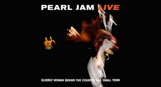 PEARL JAM: ELDERLY WOMAN BEHIND THE COUNTER IN A SMALL TOWN