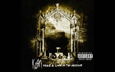 KORN: TAKE A LOOK IN THE MIRROR Sixth Studio Album (2003)