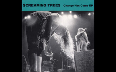 SCREAMING TREES: CHANGE HAS COME (EP) Album (1990)