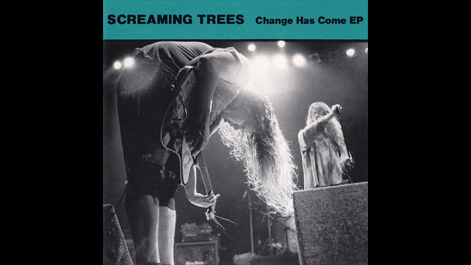 SCREAMING TREES: CHANGE HAS COME (EP) Album (1990)