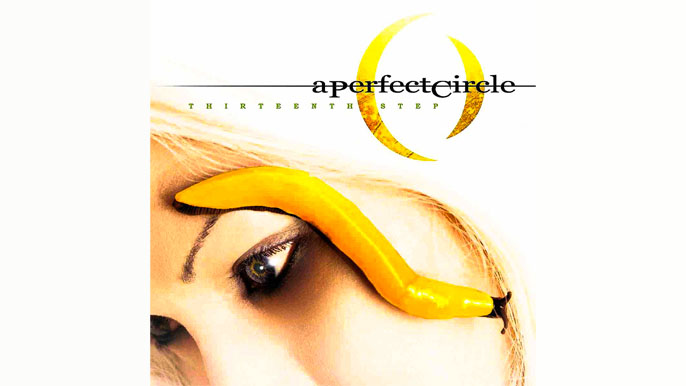 A PERFECT CIRCLE: THIRTEENTH STEP Second Studio Album (2003)