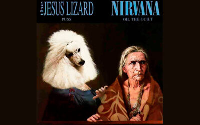 THE JESUS LIZARD And NIRVANA Puss / Oh, The Guilt Single Album (1993)
