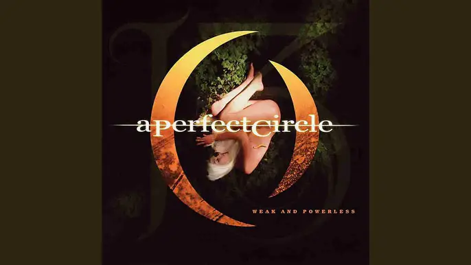 A PERFECT CIRCLE: WEAK AND POWERLESS Single Album (2003)