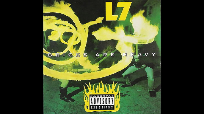 L7: BRICKS ARE HEAVY Third Studio Album (1992)