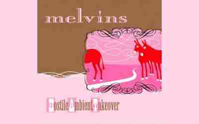 THE MELVINS: HOSTILE AMBIENT TAKEOVER Fourteenth Studio Album (2002)