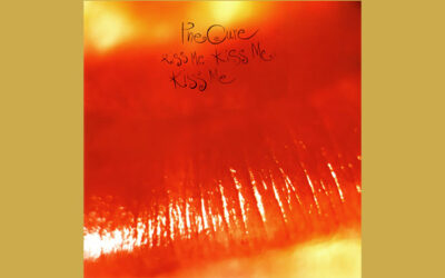 THE CURE: KISS ME, KISS ME, KISS ME Seventh Studio Album (1987)