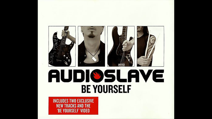 AUDIOSLAVE: BE YOURSELF Single Album (2005)
