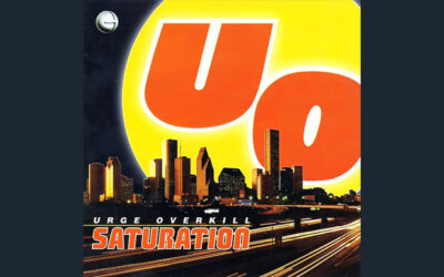 URGE OVERKILL: SATURATION Fourth Studio Album (1993)