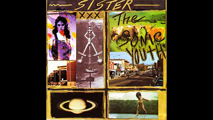 SONIC YOUTH: SISTER Fourth Studio Album (1987)