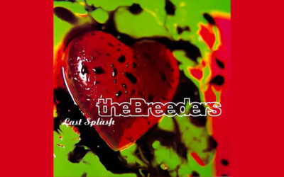 THE BREEDERS: LAST SPLASH Second Studio Album (1993)