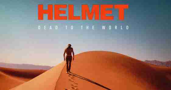 HELMET: DEAD TO THE WORLD Eighth Studio Album (2016)