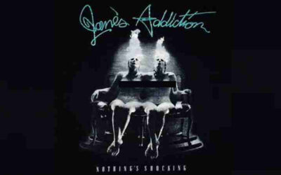 JANE’S ADDICTION: NOTHING’S SHOCKING Debut Studio Album (1988)