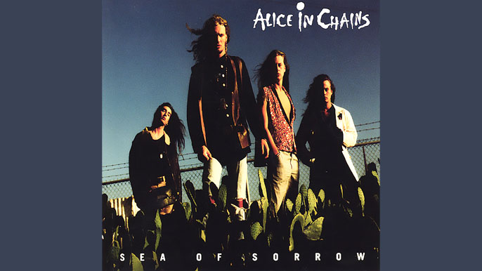 ALICE IN CHAINS: SEA OF SORROW  Single Album (1990)