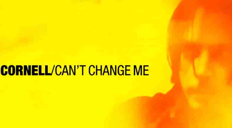 CHRIS CORNELL: CAN’T CHANGE ME Single Album (1999)