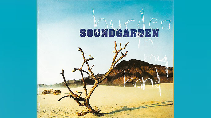 SOUNDGARDEN: BURDEN IN MY HAND Single Album (1996) Vinyl