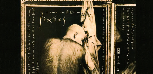 PIXIES: COME ON PILGRIM Debut EP Album (1987)