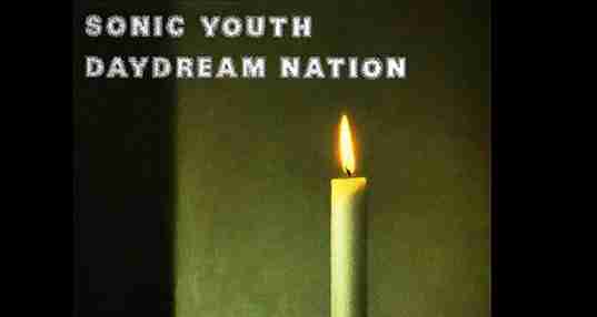 SONIC YOUTH: DAYDREAM NATION Fifth Studio Album (1988)