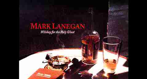 MARK LANEGAN: WHISKEY FOR THE HOLY GHOST Second Solo Album (1994)