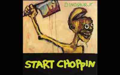 DINOSAUR Jr.  START CHOPPIN Single Album (1994)