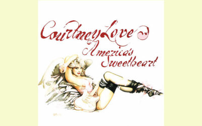 COURTNEY LOVE: AMERICA’S SWEETHEART Debut Solo Album (2004)