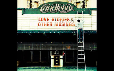 CANDLEBOX: LOVE STORIES & OTHER MUSING Fifth Studio Album (2012)