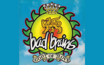 BAD BRAINS: GOD OF LOVE Sixth Studio Album (1995)