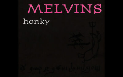 THE MELVINS: HONKY Ninth Studio Album (1997)