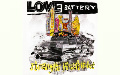 LOVE BATTERY: STRAIGHT FREAK TICKET Album (1995)