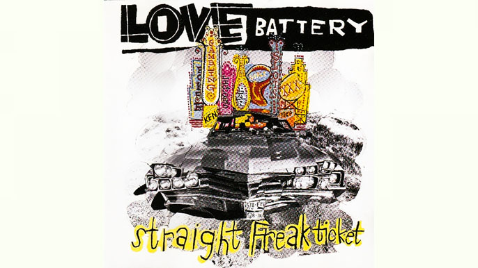 LOVE BATTERY: STRAIGHT FREAK TICKET Album (1995)