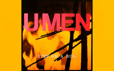 THE U-MEN: STEP ON A BUG Sole Studio Album (1988)