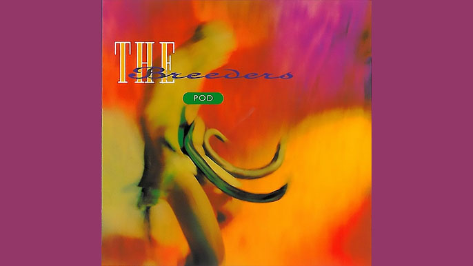 THE BREEDERS: POD Debut Studio Album (1990)