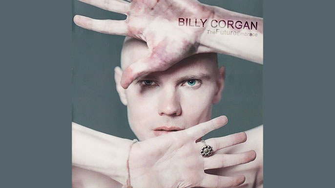 BILLY CORGAN: THEFUTUREEMBRACE Debut Solo Studio Album (2005)