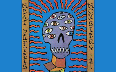 MEAT PUPPETS: MONSTERS Sixth Studio Album (1989)