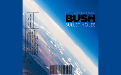 BUSH: BULLET HOLES File Single Album (2019)