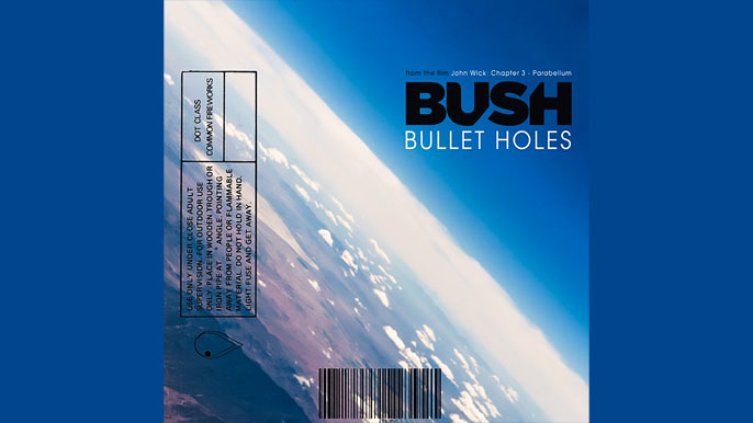 BUSH: BULLET HOLES File Single Album (2019)