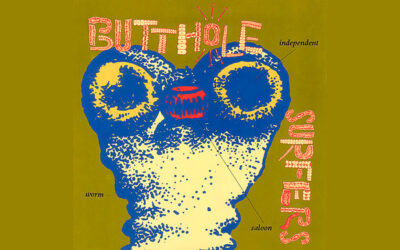 BUTTHOLE SURFERS: INDEPENDENT WORM SALOON Sixth Studio Album (1993)