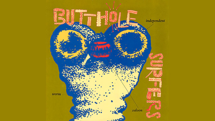 BUTTHOLE SURFERS: INDEPENDENT WORM Sixth Studio Album (1993)