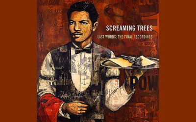 SCREAMING TREES: LAST WORDS: THE FINAL RECORDINGS Eighth Studio Album (2011)