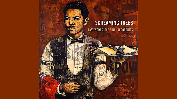 SCREAMING TREES: LAST WORDS: THE FINAL RECORDINGS Eighth Studio Album (2011)