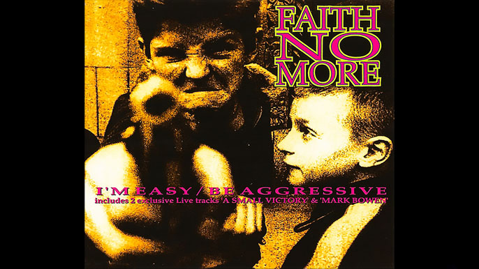 FAITH NO MORE: I’M EASY / BE AGGRESSIVE Single Album (1992)