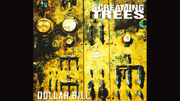 SCREAMING TREES: DOLLAR BILL Single Album (1992)