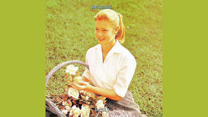 HELMET: BETTY 30th Anniversary Reissue Album (2024)