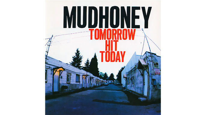 MUDHONEY: TOMORROW HIT TODAY Fifth Studio Album (1998)