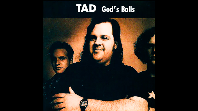 TAD: GOD’S BALLS Debut Studio Album (1989)