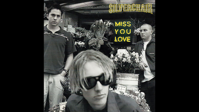 SILVERCHAIR: MISS YOU LOVE Single Album (1999)