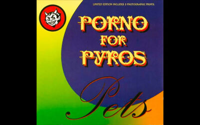 PORNO FOR PYROS: PETS Single Album (1993)