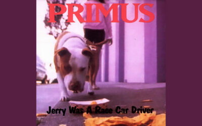 PRIMUS: JERRY WAS A RACE CAR DRIVER Single Album (1991)