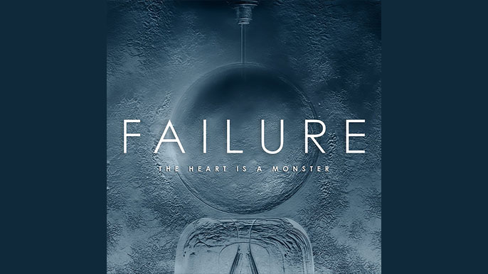 FAILURE: THE HEART IS A MONSTER Fourth Studio Album (2015)